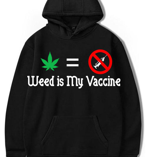 Weed is my Vaccine pot head tshirt